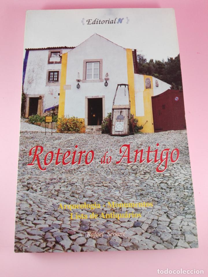 Libros de segunda mano: LIBRO-GU&Iacute;A-ROTEIRO DO ANTIGO-RAFAEL SEOANE-PORTUGU&Eacute;S-EDITORIAL N-NUEVO