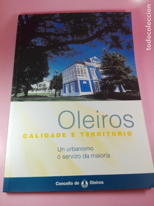Libros de segunda mano: LIBRO-OLEIROS-CALIDADE E TERRITORIO-2003UN URBANISMO &Oacute; SERVIZO DA MAIOR&Iacute;A-PERFECTO ESTADO-VER FOTOS