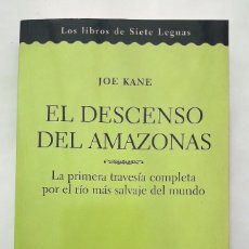 Libros de segunda mano: EL DESCENSO DEL AMAZONAS. (JOE KANE)