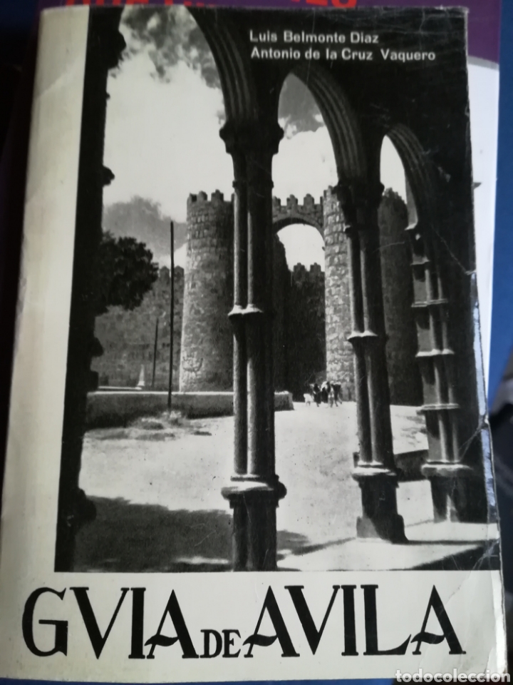 Libros de segunda mano: Guia de &Aacute;vila, Lu&iacute;s Belmonte Diaz y Antonio de la cruz Vaquero, 1964