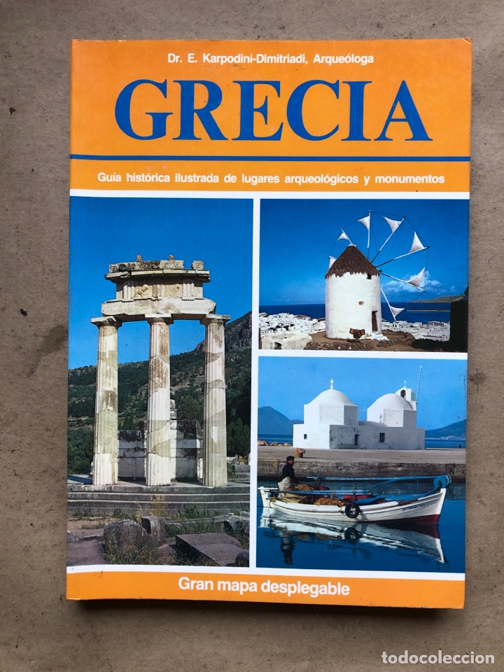 Libros de segunda mano: GRECIA, GU&Iacute;A HIST&Oacute;RICA ILUSTRADA DE LUGARES ARQUEOL&Oacute;GICOS Y MONUMENTOS. GRAN MAPA DESPLEGABLE.