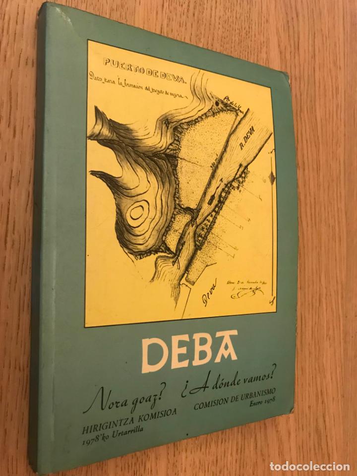 Libri di seconda mano: DEBA NORA GOAZ?. DEBA &iquest;A DONDE VAMOS?. HIRIGINTZA KOMISIOA. 1978.