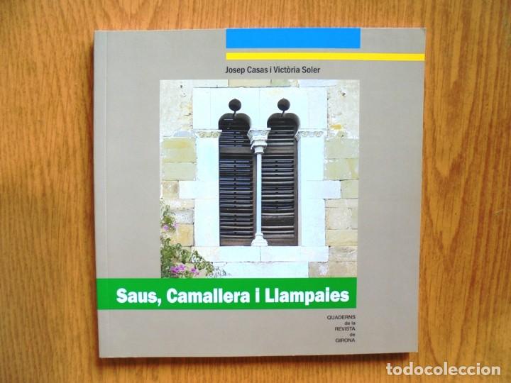 Gebrauchte B&uuml;cher: Saus, Camallera i Llampaies. Quaderns de la Revista de Girona impecable 2009 Josep Casas i Vict&ograve;ria
