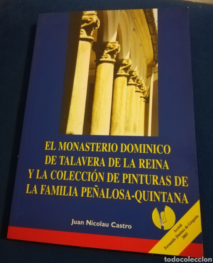 El Monasterio Dominico De Talavera De La Reina Comprar Libros De Geografia Y Viajes En Todocoleccion 148077304