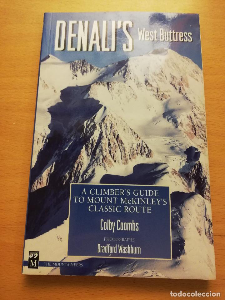 Libri di seconda mano: DENALI'S WEST BUTTRESS. A CLIMBER'S GUIDE TO MOUNT MCKINLEY'S CLASSIC ROUTE (COLBY COOMBS)