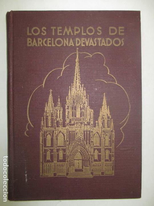 Libros de segunda mano: TEMPLOS (LOS ) DE BARCELONA DEVASTADOS... 1940. - Foto 1