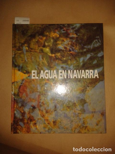 Libros de segunda mano: AA.VV. - EL AGUA EN NAVARRA - Foto 1