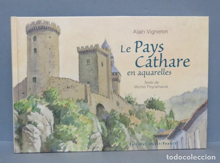 Libri di seconda mano: LE PAYS CATHARE EN AQUARELLES. ALAIN VIGNERON