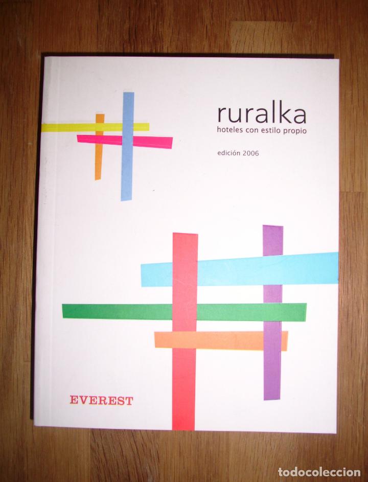 Second hand books: RURALKA : Hoteles con estilo propio : Edici&oacute;n 2006