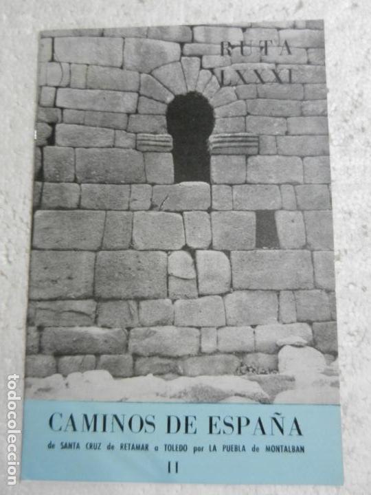 Libri di seconda mano: CAMINOS DE ESPA&Ntilde;A DE SANTA CRUZ DE RETAMAR A TOLEDO POR LA PUEBLA DE MONTALBAN II. RUTA LXXXI.