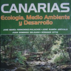 Libros de segunda mano: CANARIAS ECOLOGIA MEDIO AMBIENTE Y DESARROLLO 1 EDICION 2004 EC TM. Lote 155095194