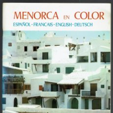 Libros de segunda mano: MENORCA EN COLOR. EN CUATRO IDIOMAS. AÑO 1973. (MENORCA.5.7)