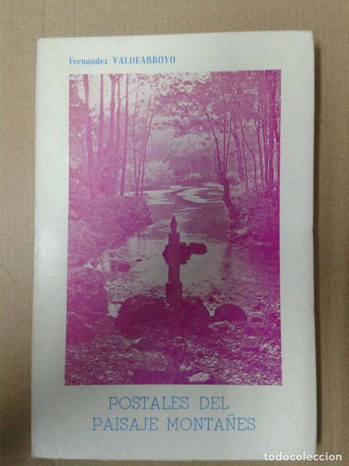 Libros de segunda mano: POSTALES DEL PAISAJE MONTA&Ntilde;ES. FERNANDEZ VALDEARROYO