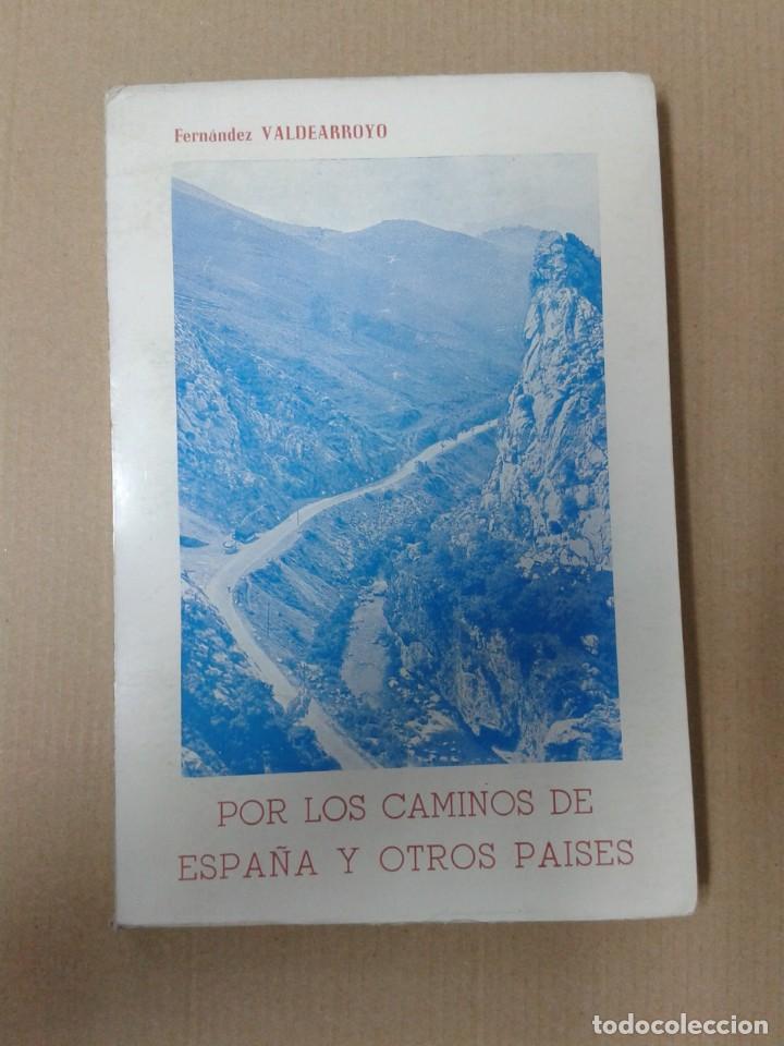 Libros de segunda mano: POR LOS CAMINOS DE ESPA&Ntilde;A Y OTROS PAISES. FERNANDEZ VALDEARROYO