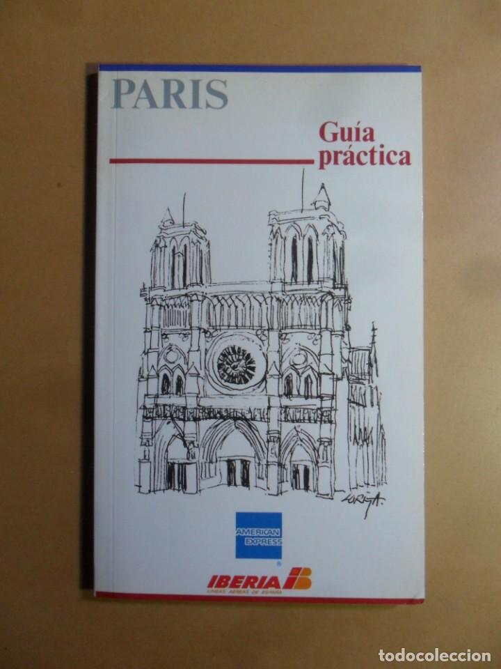 Libri di seconda mano: PARIS - GUIA PRACTICA - AMERICAN EXPRESS/IBERIA - TIEMPO - 1987