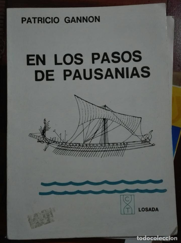 Libri di seconda mano: Patricio Gannon. En los pasos de Pausanias. 1967
