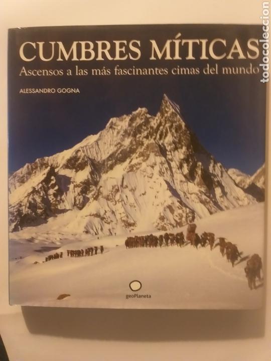 Second hand books: Viajes rutas de monta&ntilde;a . Cumbres m&iacute;ticas ascensos a las m&aacute;s fascinantes y m&aacute;s del mundo . Alessandr
