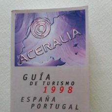 Libros de segunda mano: GUÍA DE TURISMO ACERALIA 1998. ESPAÑA Y PORTUGAL.
