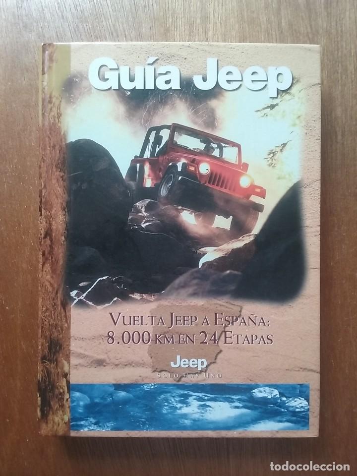 Libri di seconda mano: GUIA JEEP, VUELTA JEEP A ESPA&Ntilde;A 8000 KM EN 24 ETAPAS, 1999