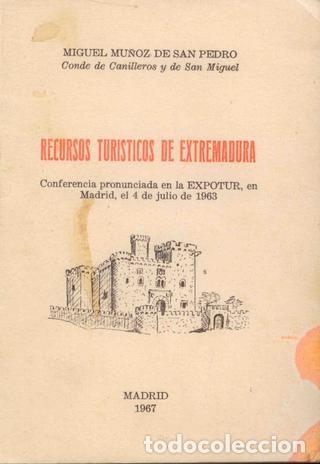 Libros de segunda mano: Recursos tur&iacute;sticos de Extremadura. Miguel Mu&ntilde;oz de San Pedro. &iexcl;Como nuevo!