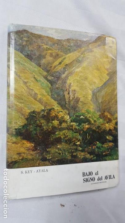 Libros de segunda mano: BAJO EL SIGNO DEL &Aacute;VILA. LOS NOMBRES DE LAS ESQUINAS DE CARACAS. S. KEY - AYALA. 1974.