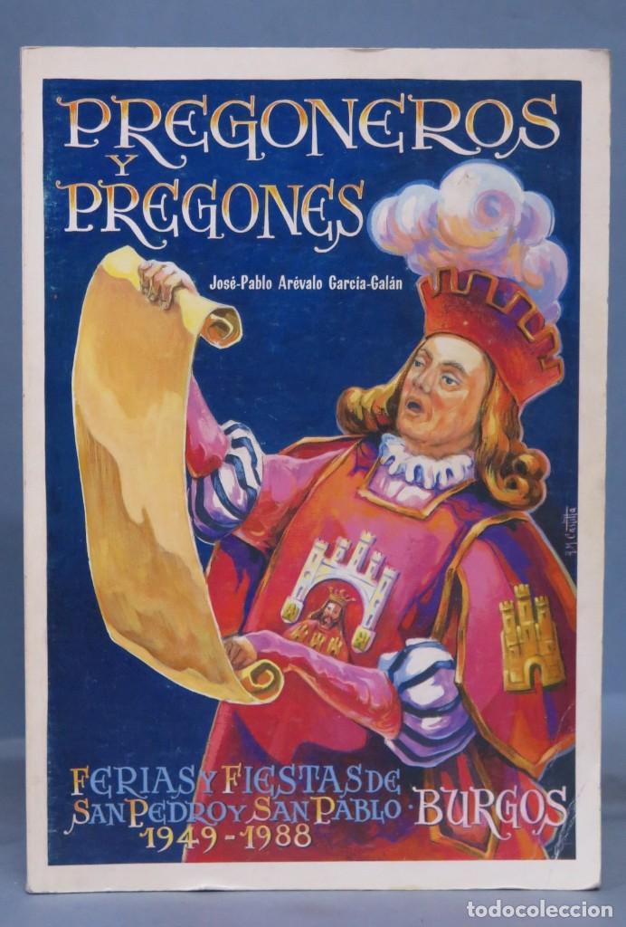 Libri di seconda mano: PREGONEROS Y PREGONES. FERIAS Y FIESTAS DE SAN PEDRO Y SAN PABLO. BURGOS. 1949-1988