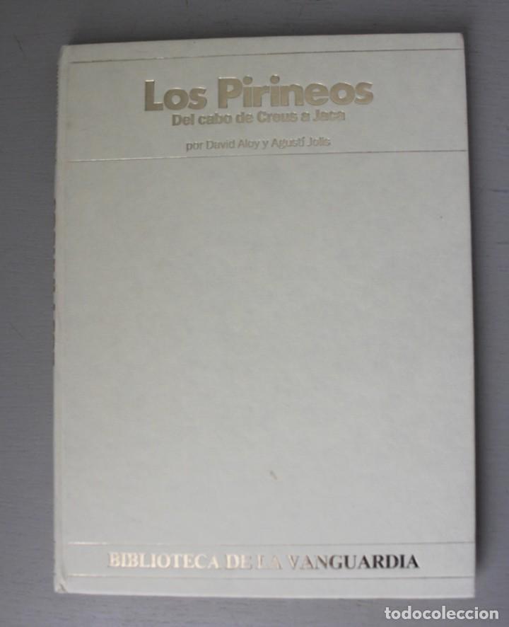 Libros de segunda mano: LIBRO LOS PIRINEOS DEL CABO DE CREUS A JACA POR DAVID ALOY Y AGUST&Iacute; SOLIS BIBLIOTECA LA VANGUARDIA