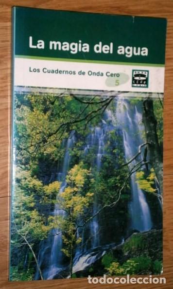 Libri di seconda mano: La magia del agua por Anxel Alvarez Llano de Los Cuadernos Onda Cero en Gij&oacute;n 2006