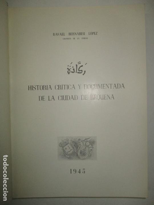 Libros de segunda mano: HISTORIA CRÍTICA Y DOCUMENTADA DE LA CIUDAD DE REQUENA. - BERNABEU LÓPEZ, Rafael. 1945. - Foto 2 - 123164167