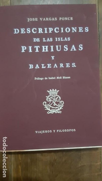 Libros de segunda mano: Descripciones de las islas Pithiusas y Baleares.Jos&eacute; Vargas Ponce.J.J. Ola&ntilde;eta editor 1983