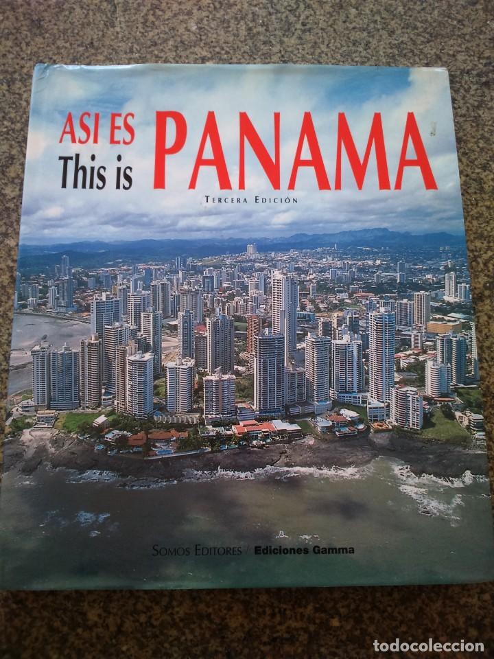Libri di seconda mano: ASI ES PANAMA -- SOMOS EDITORES / EDICIONES GAMMA 1999 -- IDIOMA : ESPA&Ntilde;OL / INGLES --