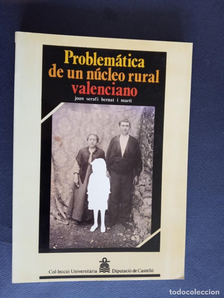 Libros de segunda mano: problem&aacute;tica de un n&uacute;cleo rural valenciano - diputacion de castellon - a&ntilde;o 1986