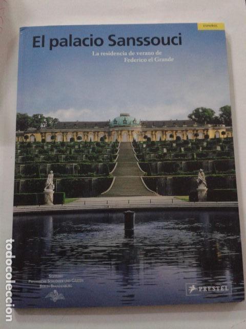 Libros de segunda mano: EL PALACIO DE SANSSOUCI. LA RESIDENCIA DE VERANO DE FEDERICO EL GRANDE