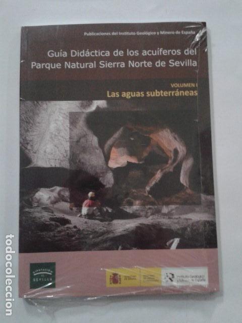 Libros de segunda mano: Gu&iacute;a did&aacute;ctica de los acu&iacute;feros del Parque Natural Sierra Norte de Sevilla (Gu&iacute;as geol&oacute;gicas). CL