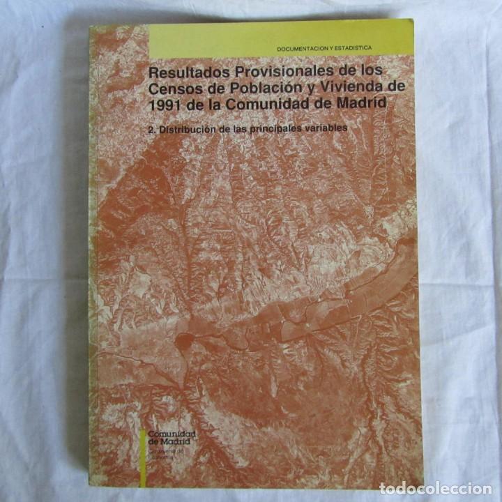 Libri di seconda mano: Resultados provisionales de los Censos de poblaci&oacute;n y vivienda de 1991 Comunidad de Madrid