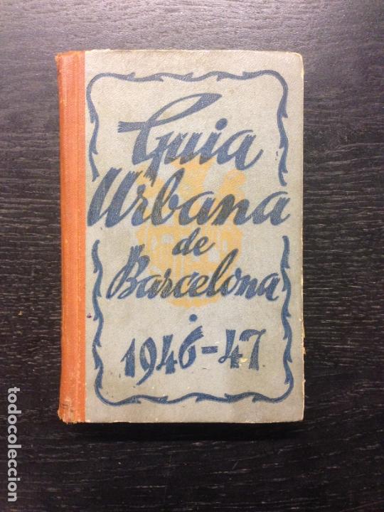 Libros de segunda mano: GUIA URBANA DE BARCELONA 1946-47