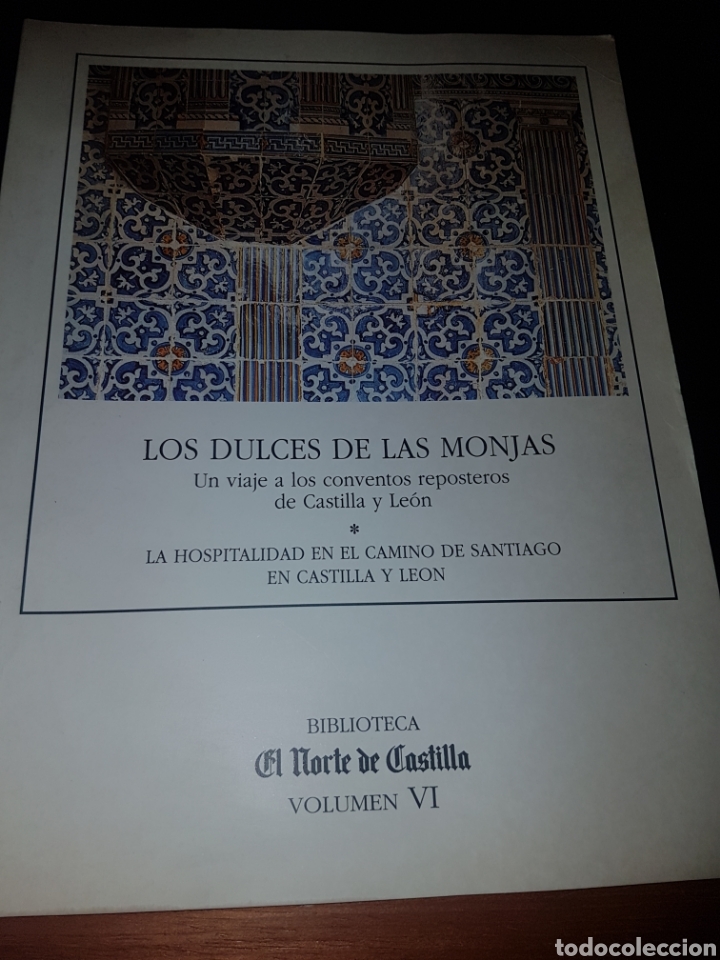 Second hand books: Los dulces de las monjas - un viaje a los conventos reposteros de Valladolid