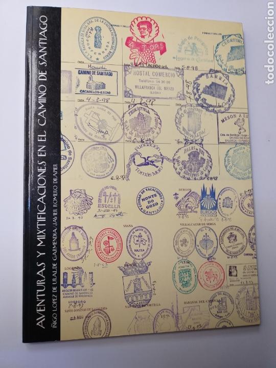 Second hand books: Viajes camino Santiago . Aventuras y mixtificaciones en el Camino de Santiago . &Iacute;&ntilde;igo L&oacute;pez de Urald