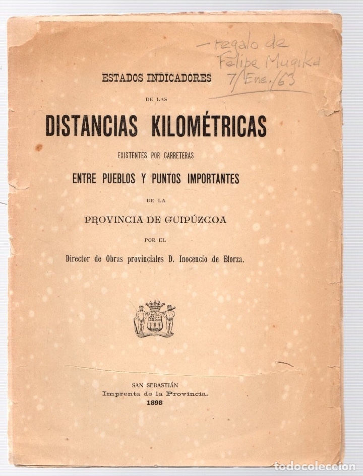 Libri di seconda mano: ESTADOS INDICADORES DE LAS DISTANCIAS KILOMETRICAS ENTRE PUEBLOS Y PUNTOS IMPORTANTES DE GUIPUZCOA