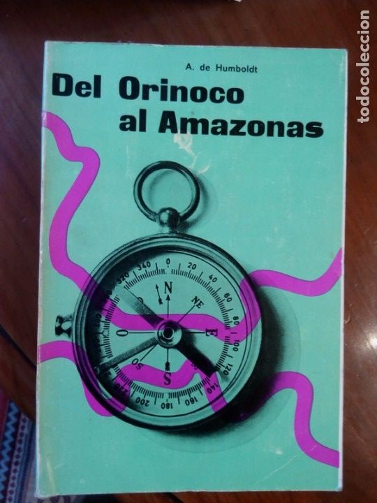 A. de Humboldt. DEL ORINOCO AL AMAZONAS.