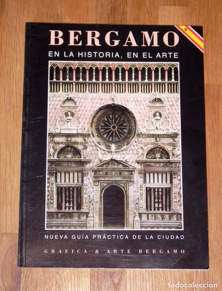 Libri di seconda mano: BERGAMO : En la historia, en el arte : Nueva guía práctica de la ciudad. - Nueva ed. - 2000