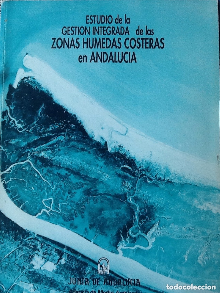 Libros de segunda mano: ESTUDIO DE LA GESTI&Oacute;N INTEGRADA DE LAS ZONAS H&Uacute;MEDAS COSTERAS EN ANDALUC&Iacute;A