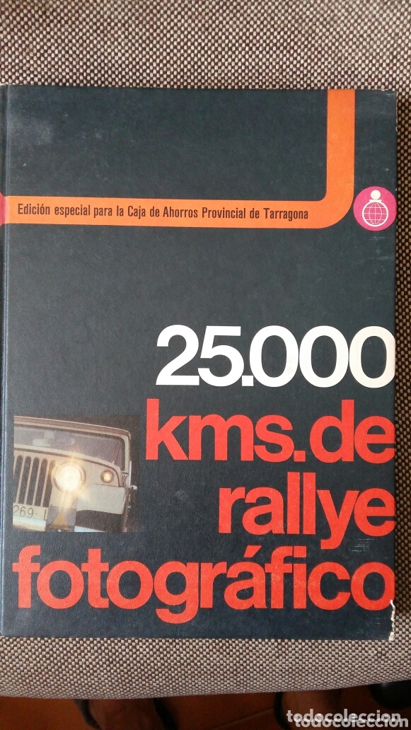 Libri di seconda mano: 25.000 kms de rallye fotogr&aacute;fico. Ed. Especial caja ahorros de tarragona. Edit. H+B 1974