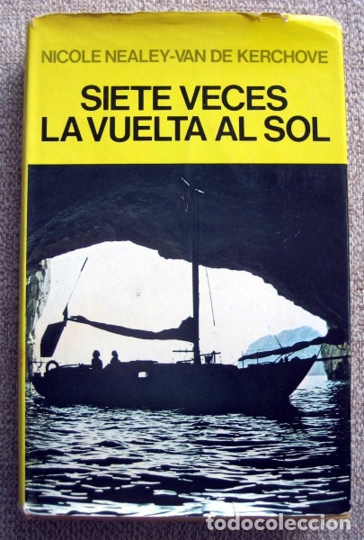 Libri di seconda mano: Siete veces la vuelta al Sol, de Nicole Nealey-Van de Kerchove
