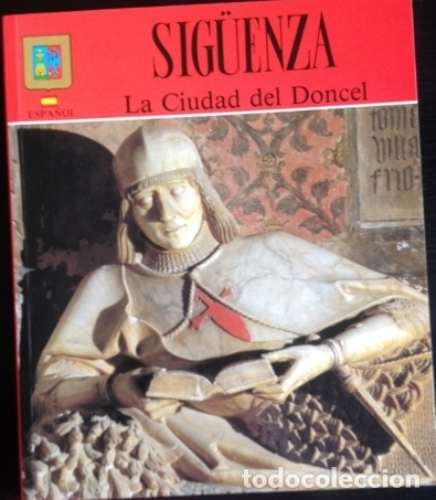 Libros de segunda mano: SIGUENZA, LA CIUDAD DEL DONCEL. - - Foto 1
