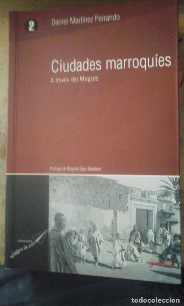 Libros de segunda mano: CIUDADES MARROQU&Iacute;ES. A Trav&eacute;s del Magreb (Madrid, 2006)
