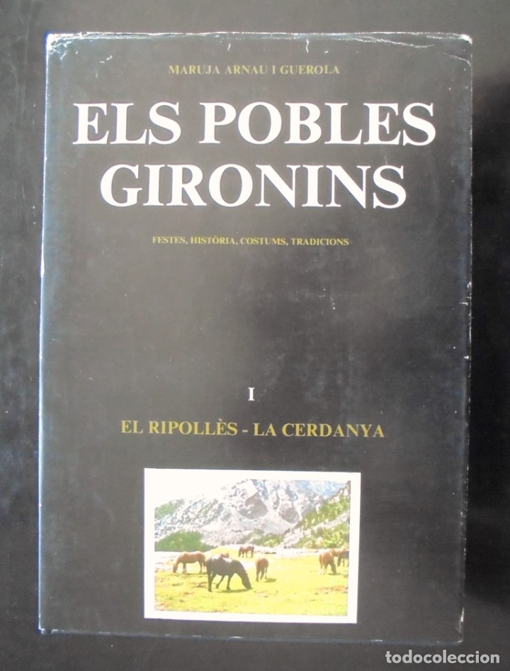 Gebrauchte B&uuml;cher: Els pobles gironins I El Ripoll&egrave;s La Cerdanya 1978 Maruja Arnau dedicat&ograve;ria aut&ograve;grafa. Festes