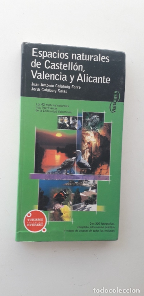 Libros de segunda mano: ESPACIOS NATURALES DE CASTELLON, VALENCIA Y ALICANTE - JUAN ANTONIO CALABUIG