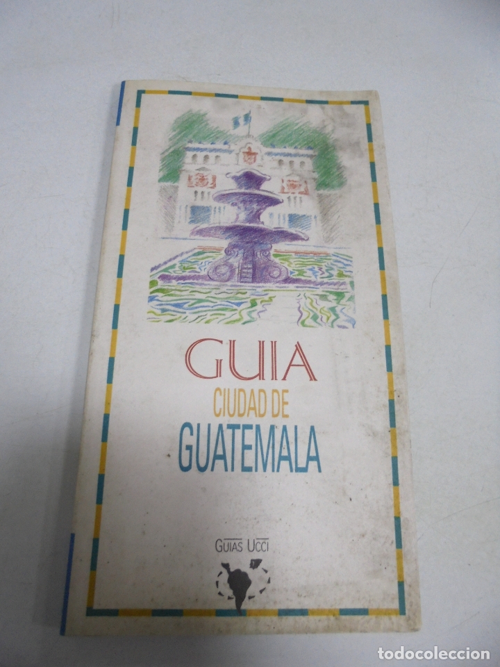 Libri di seconda mano: GUIA. CIUDAD DE GUATEMALA. 1992. GUIAS UCCI. N&ordm; 19. ILUSTRADO. PATRIMONIO, GASTRONOMIA, ENTRE OTROS