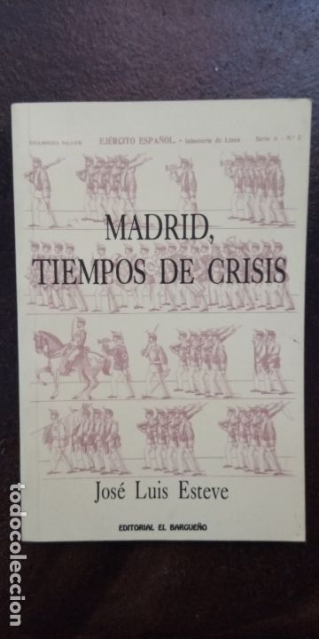 Libros de segunda mano: Jos&eacute; Luis Esteve: Madrid, tiempos de crisis (Editorial El Bargue&ntilde;o. 1993)